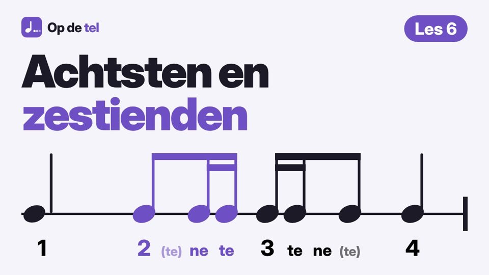 Les 6: Achtsten en zestienden